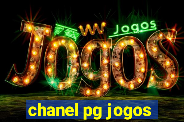 chanel pg jogos